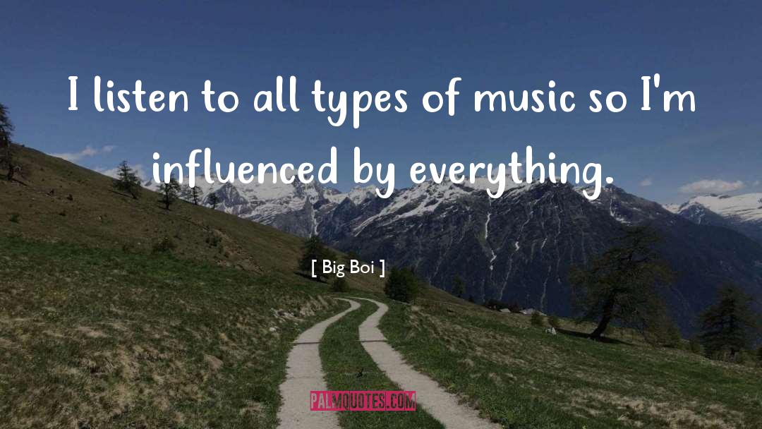 Influenced quotes by Big Boi