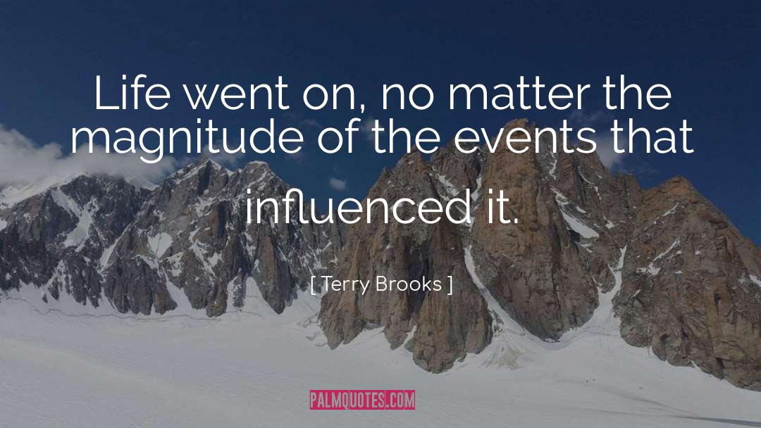 Influenced quotes by Terry Brooks