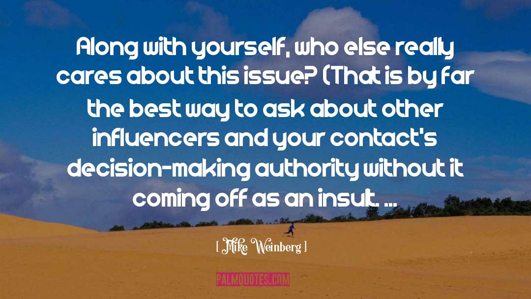 Influencers quotes by Mike Weinberg