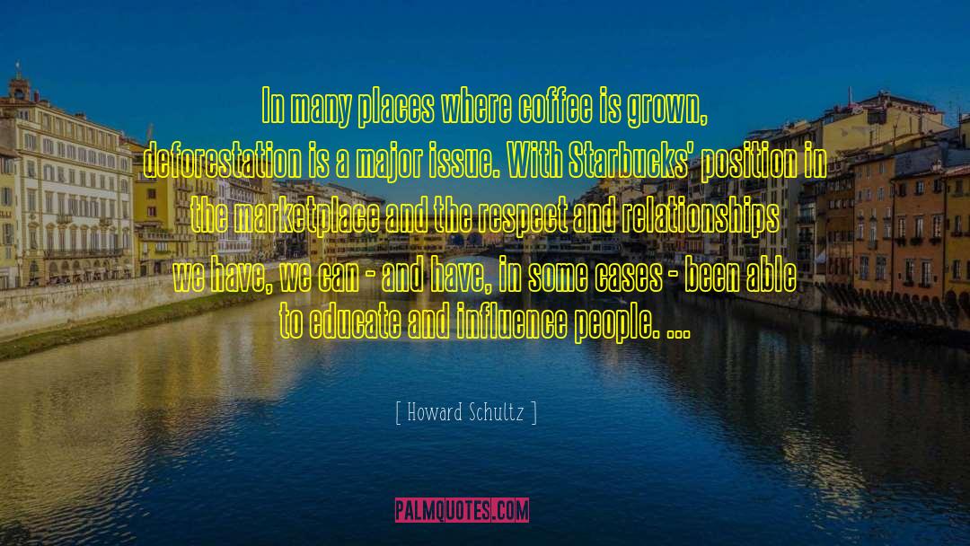 Influencing People quotes by Howard Schultz