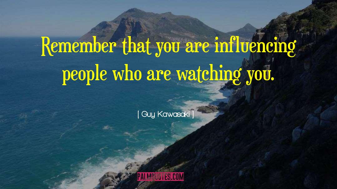 Influencing People quotes by Guy Kawasaki