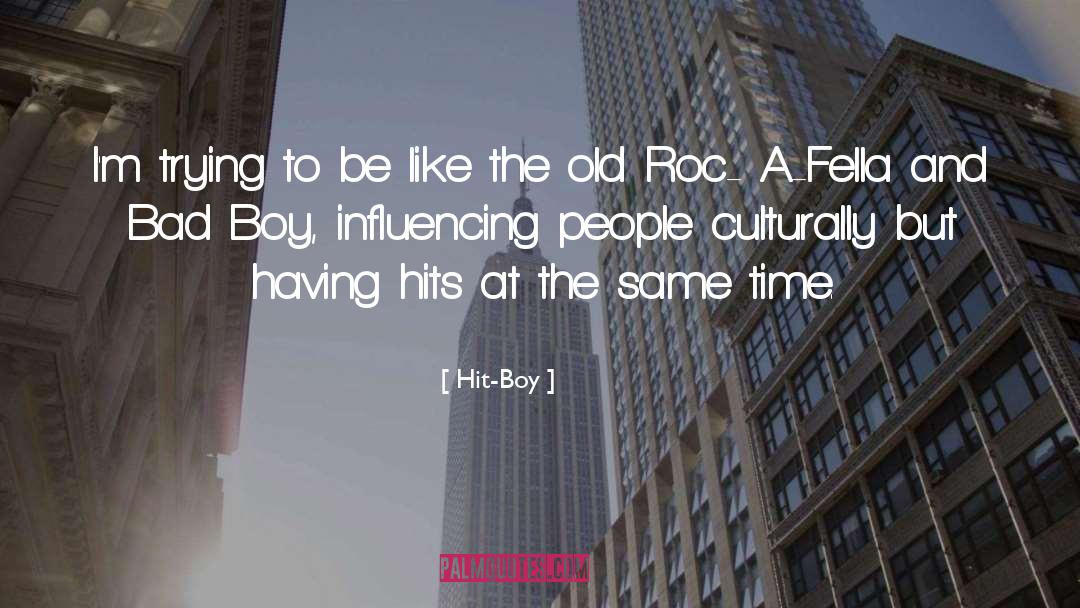 Influencing People quotes by Hit-Boy