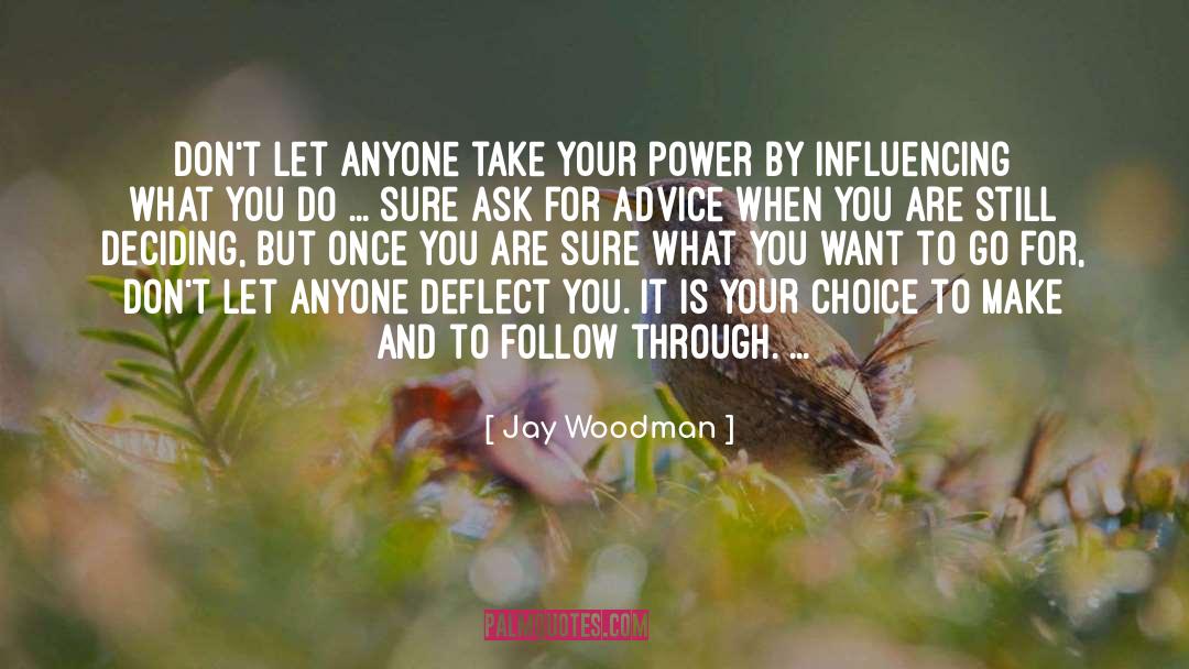 Influencing quotes by Jay Woodman