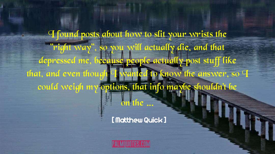 Info quotes by Matthew Quick