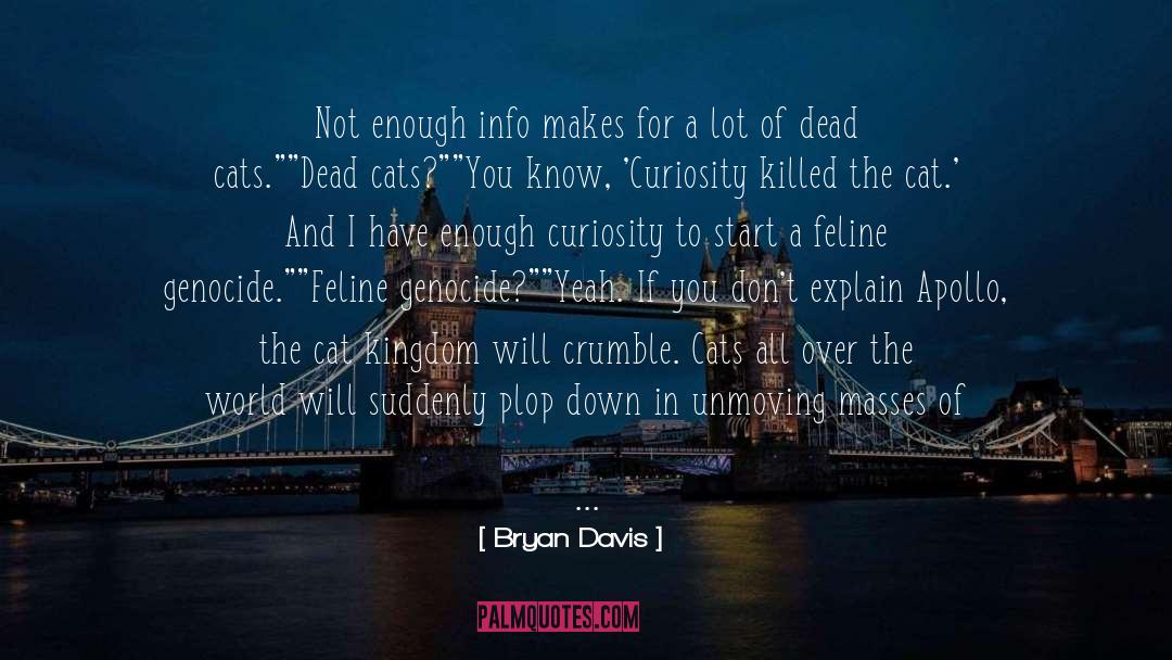 Info quotes by Bryan Davis
