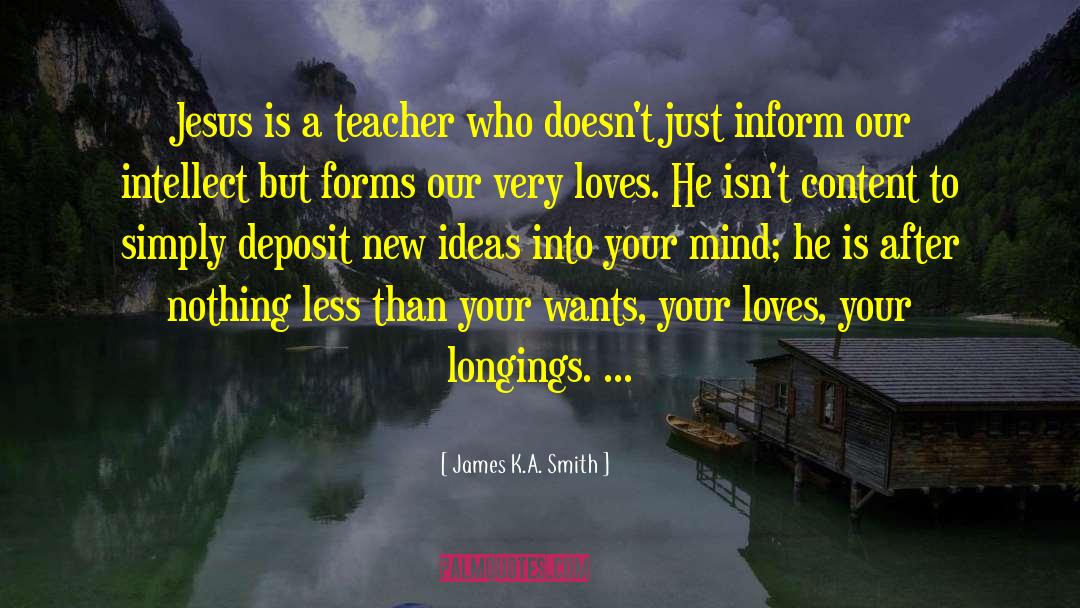 Inform quotes by James K.A. Smith