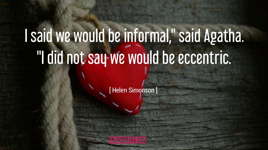 Informal quotes by Helen Simonson