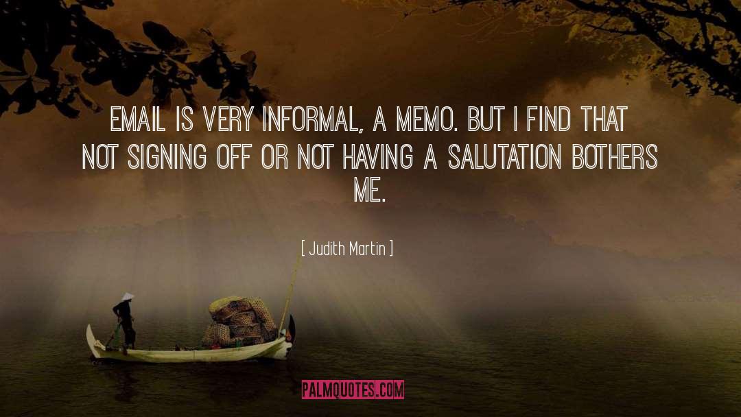 Informal quotes by Judith Martin