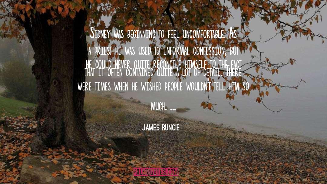 Informal quotes by James Runcie