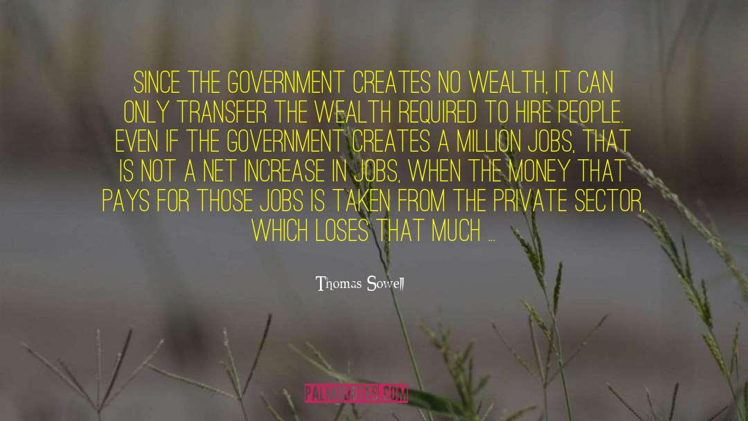 Informal Sector quotes by Thomas Sowell