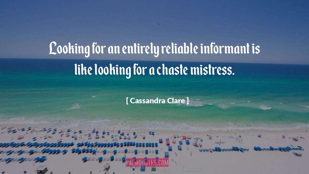 Informant quotes by Cassandra Clare