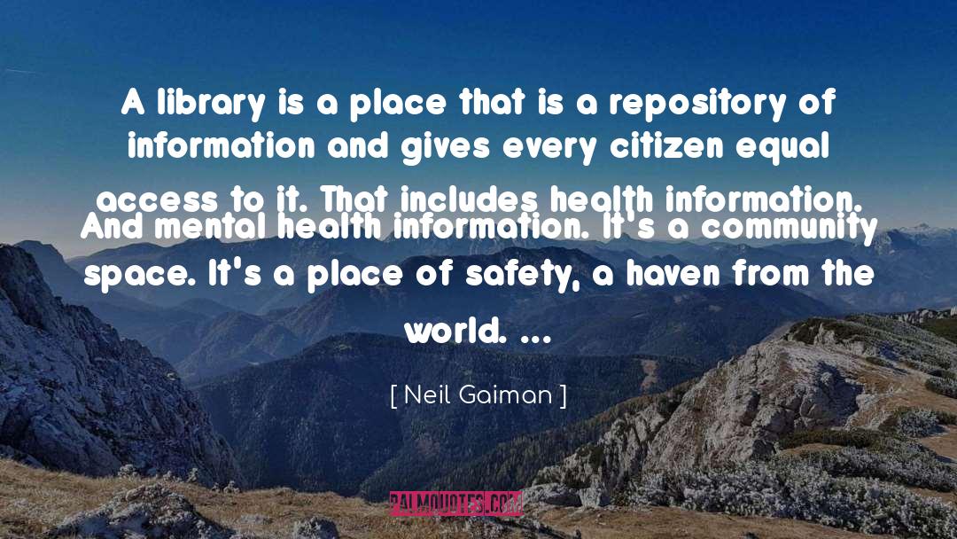 Information Access quotes by Neil Gaiman