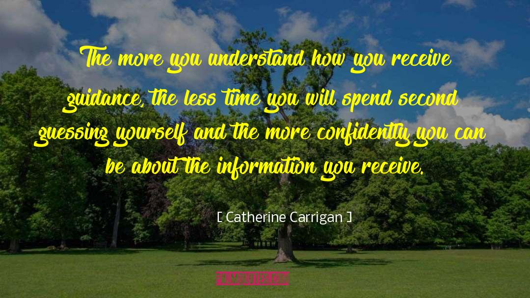 Information Access quotes by Catherine Carrigan