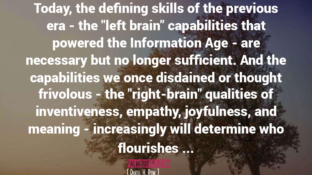 Information Age quotes by Daniel H. Pink