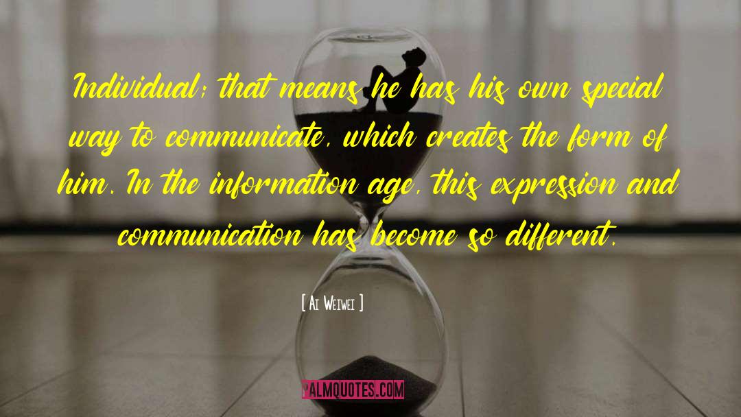 Information Age quotes by Ai Weiwei