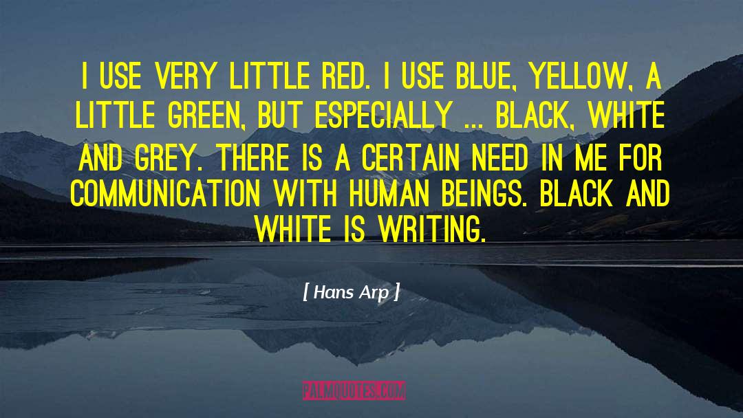 Information And Communication quotes by Hans Arp