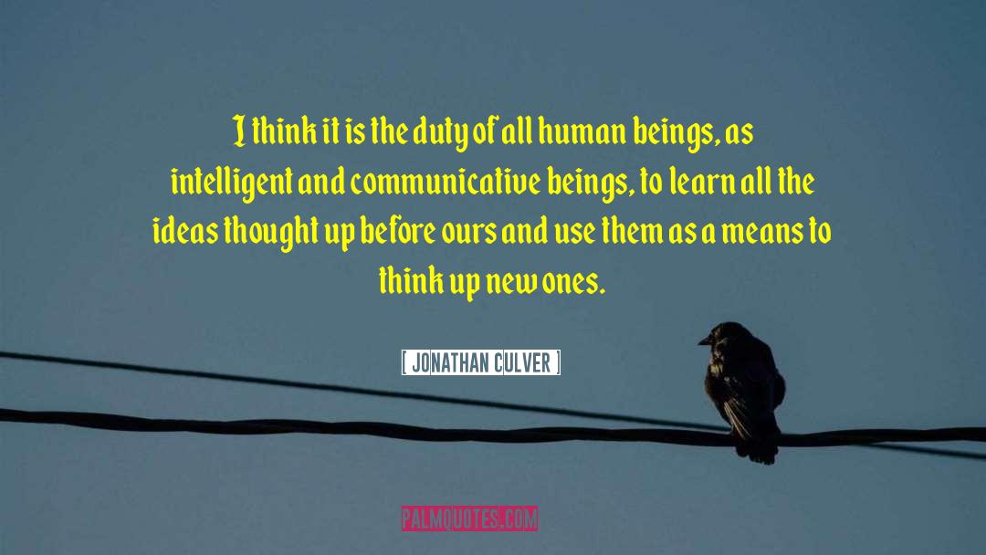 Information And Communication quotes by Jonathan Culver