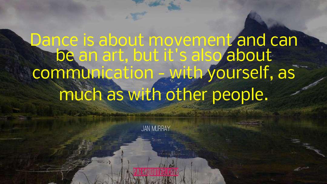 Information And Communication quotes by Jan Murray