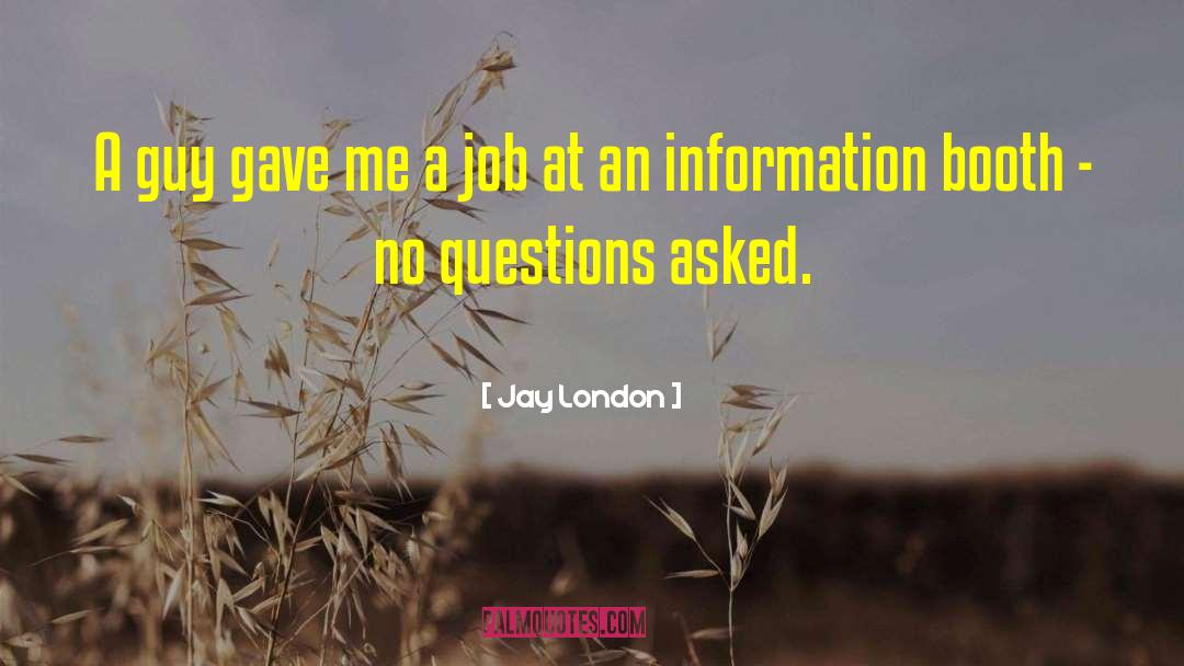 Information Availabliity quotes by Jay London