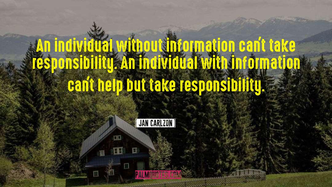 Information Behavior quotes by Jan Carlzon