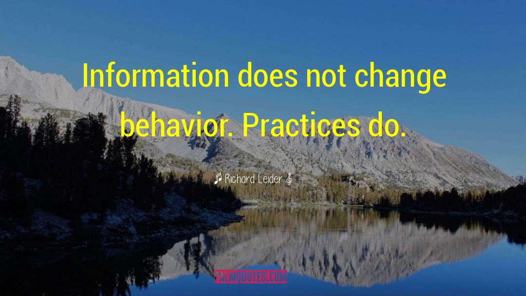 Information Behavior quotes by Richard Leider