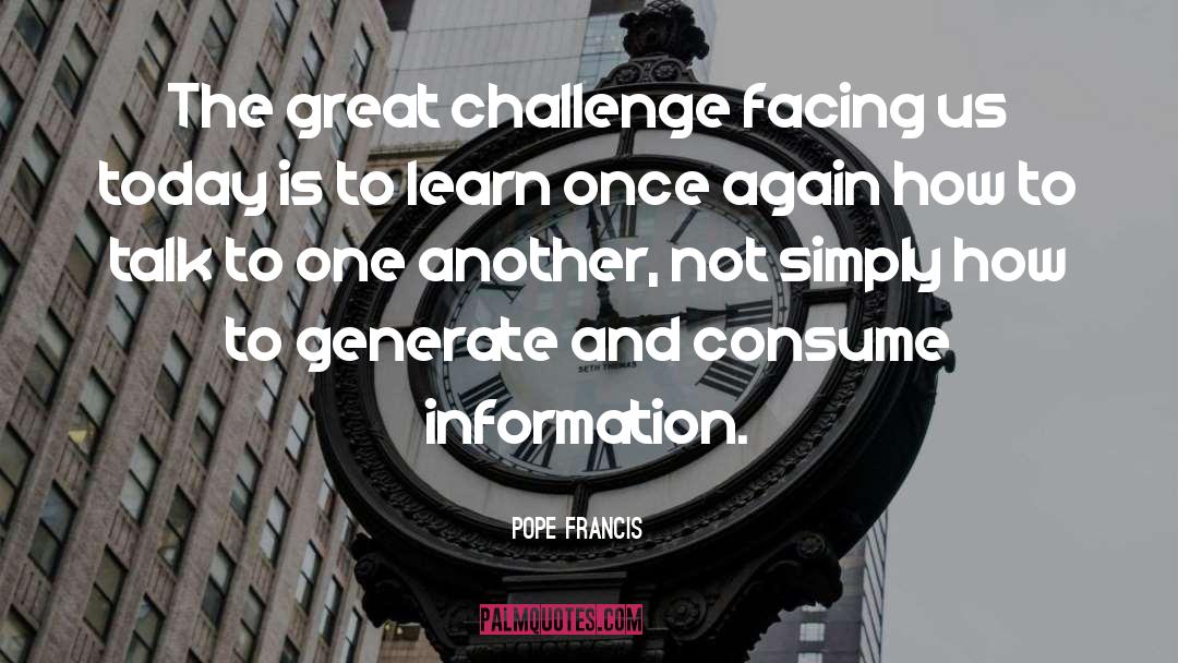 Information Crazy quotes by Pope Francis