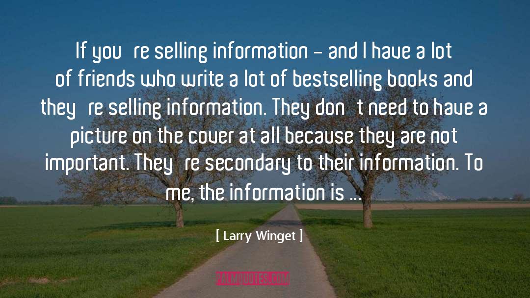 Information Design quotes by Larry Winget