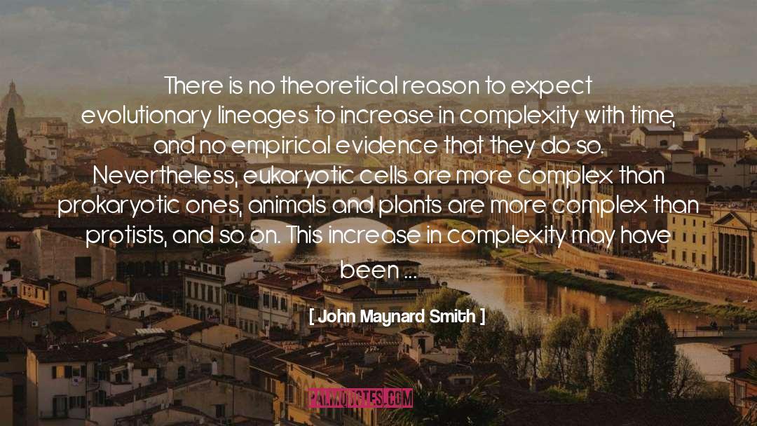 Information Explosion quotes by John Maynard Smith