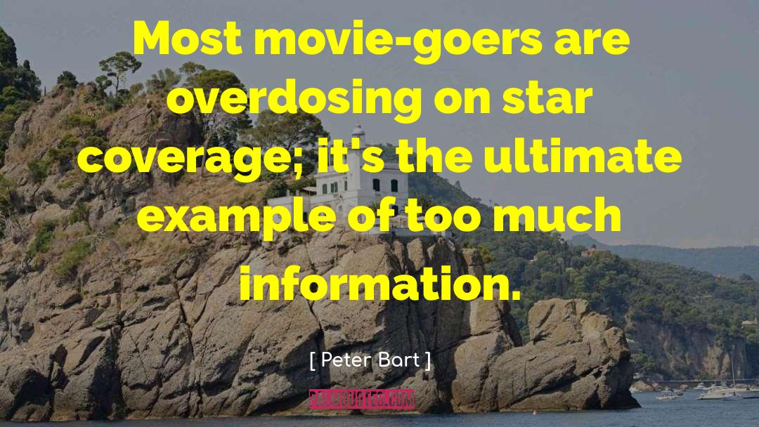 Information Explosion quotes by Peter Bart