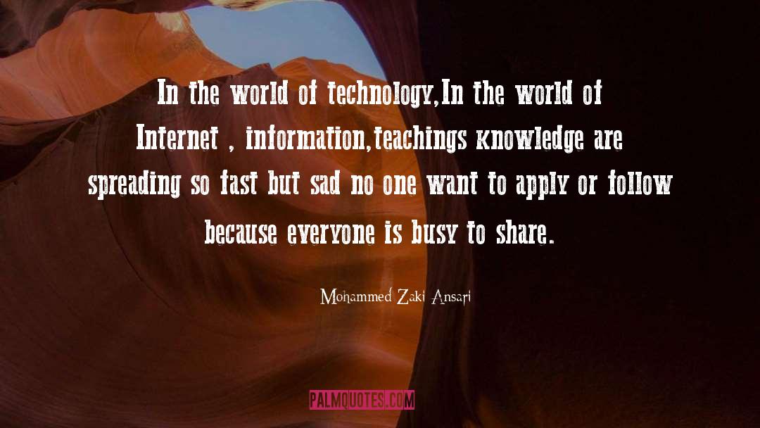 Information Explosion quotes by Mohammed Zaki Ansari