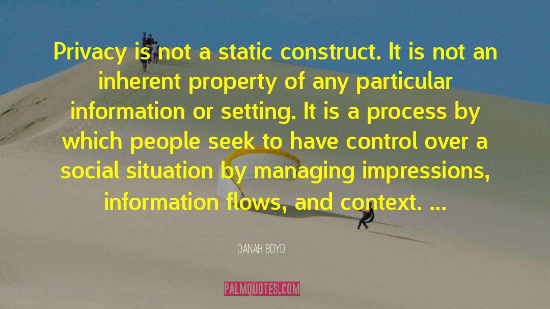 Information Flow quotes by Danah Boyd