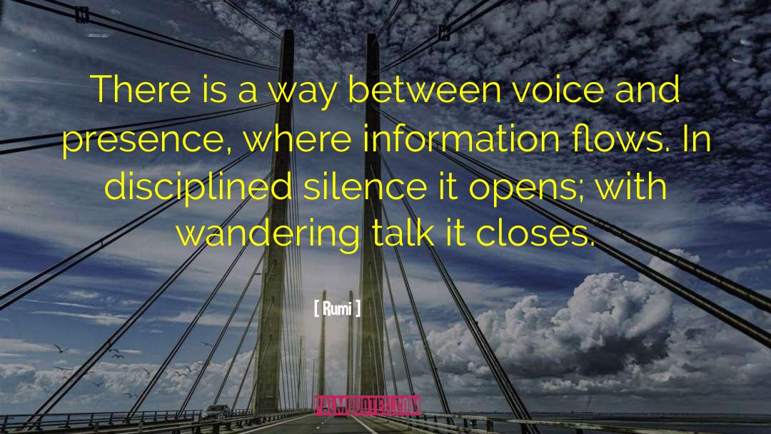 Information Flow quotes by Rumi