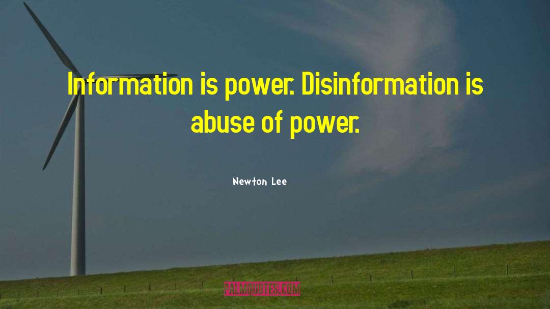 Information Is Power quotes by Newton Lee