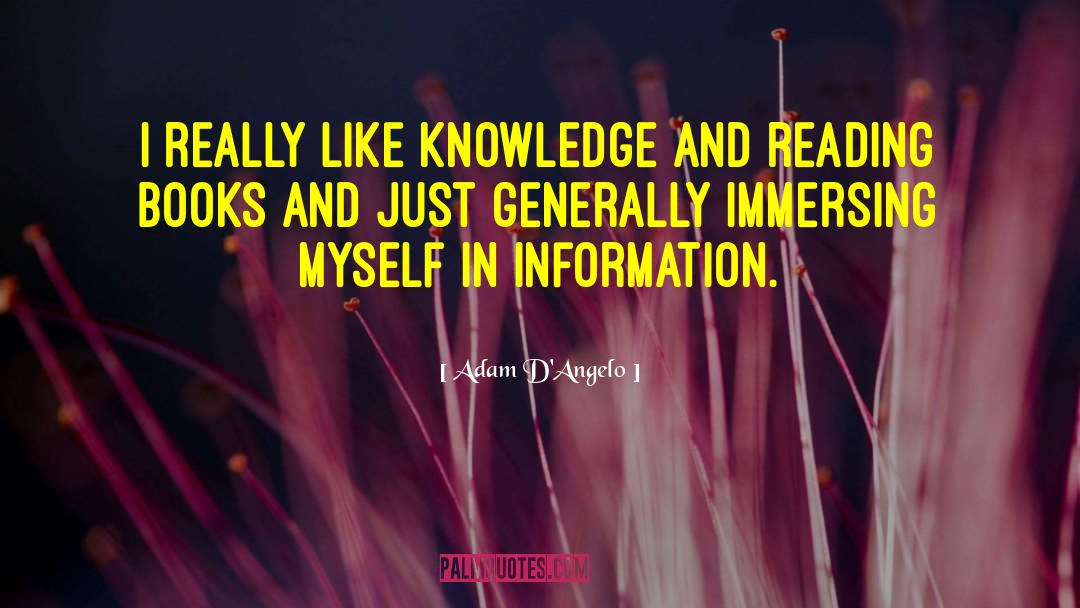 Information Knowledge quotes by Adam D'Angelo