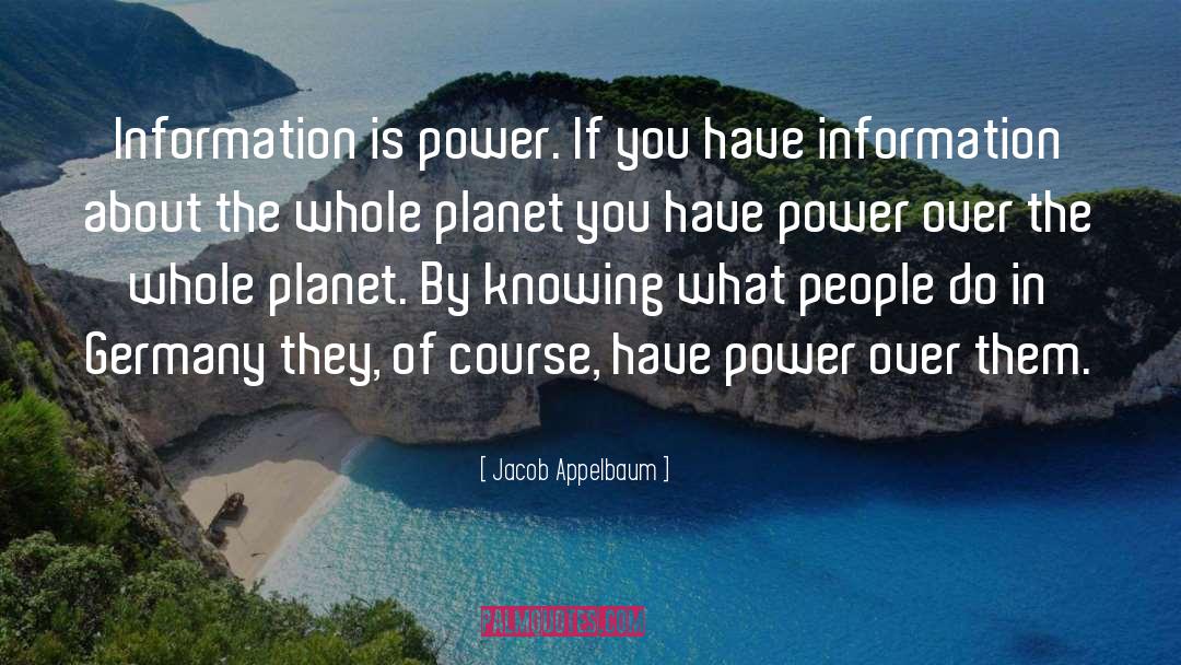 Information Literacy quotes by Jacob Appelbaum