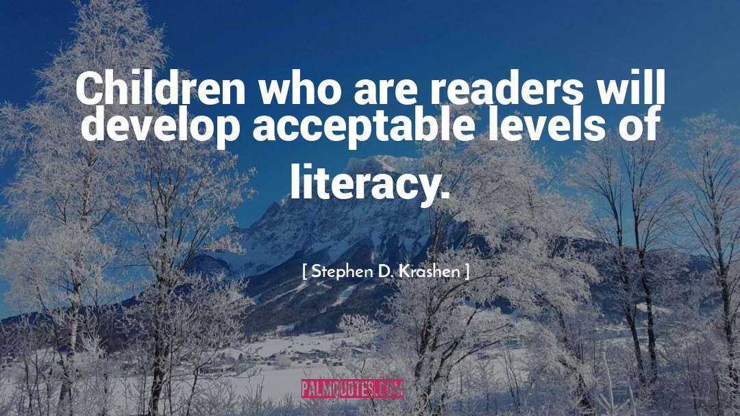 Information Literacy quotes by Stephen D. Krashen