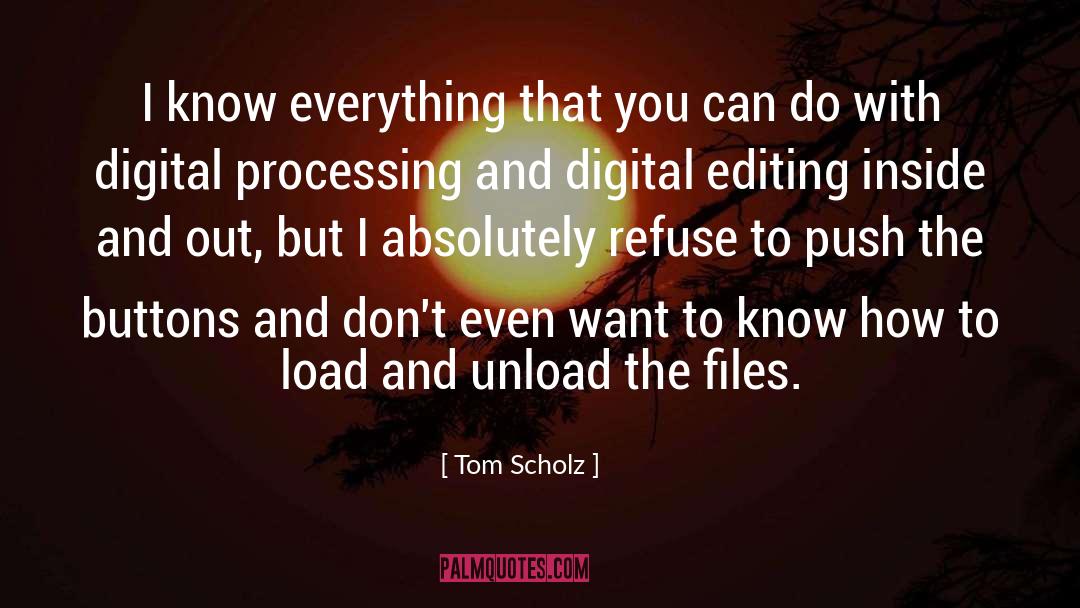 Information Processing quotes by Tom Scholz