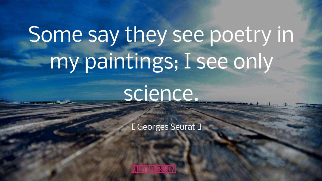 Information Science quotes by Georges Seurat