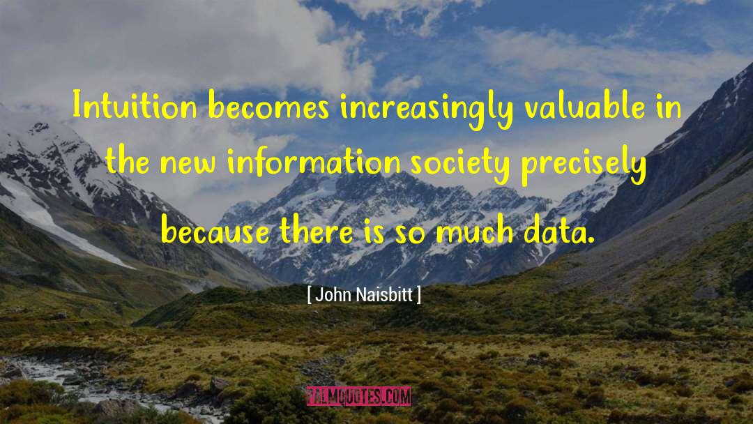 Information Science quotes by John Naisbitt