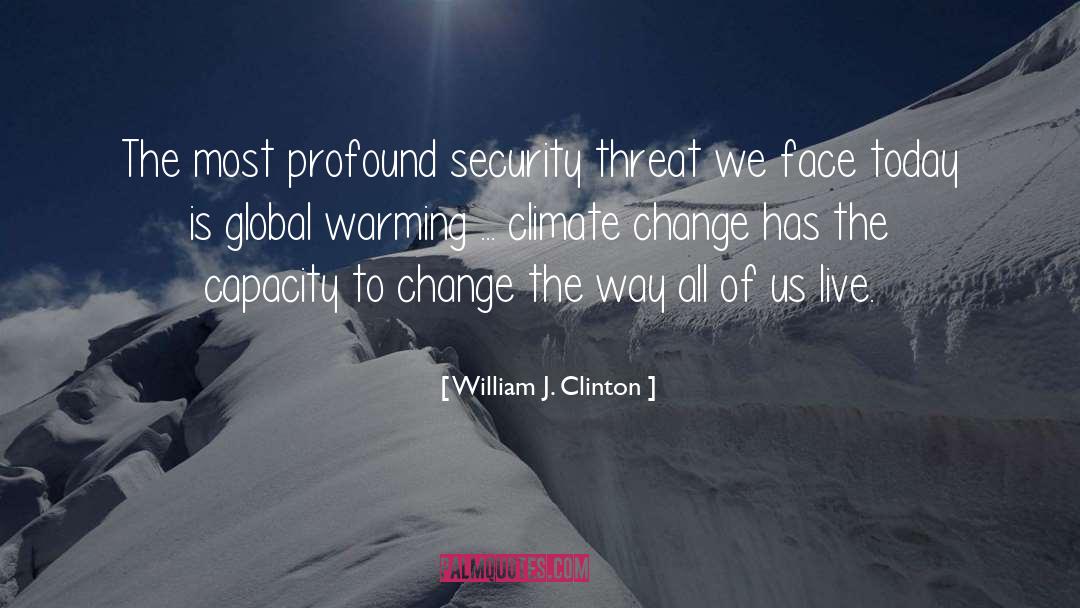 Information Security quotes by William J. Clinton