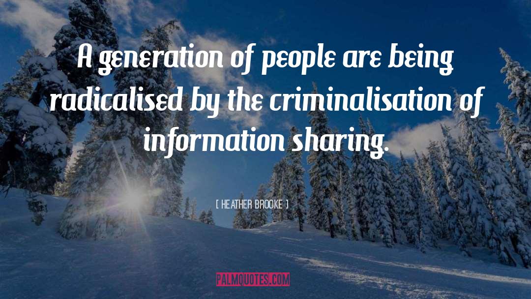 Information Sharing quotes by Heather Brooke