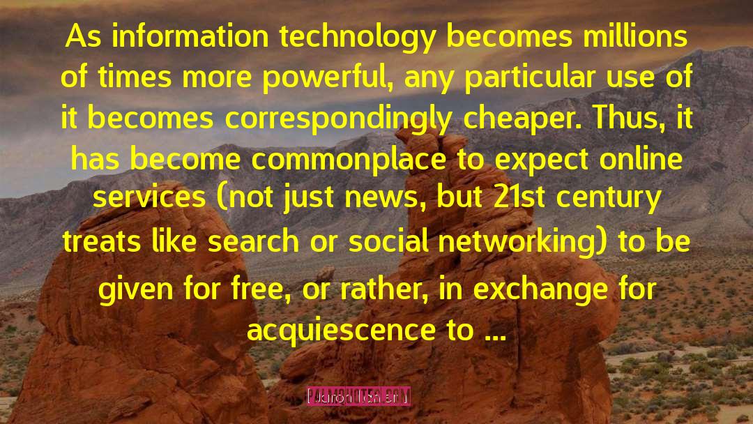Information Technology quotes by Jaron Lanier