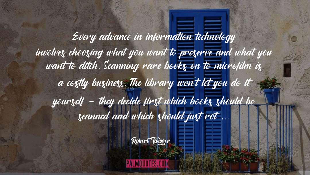 Information Technology quotes by Robert Twigger