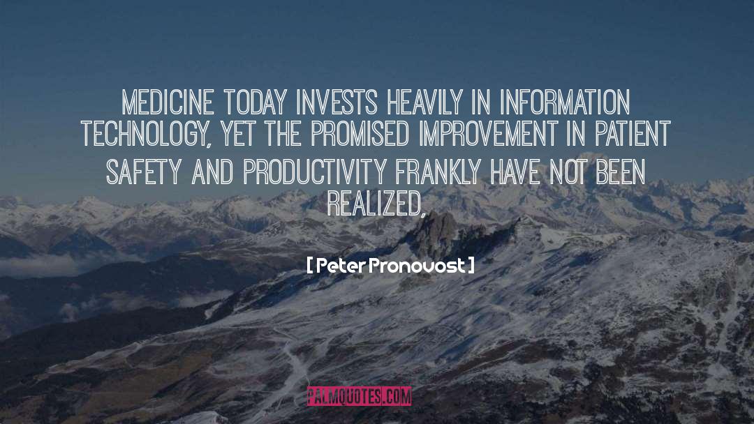 Information Technology quotes by Peter Pronovost