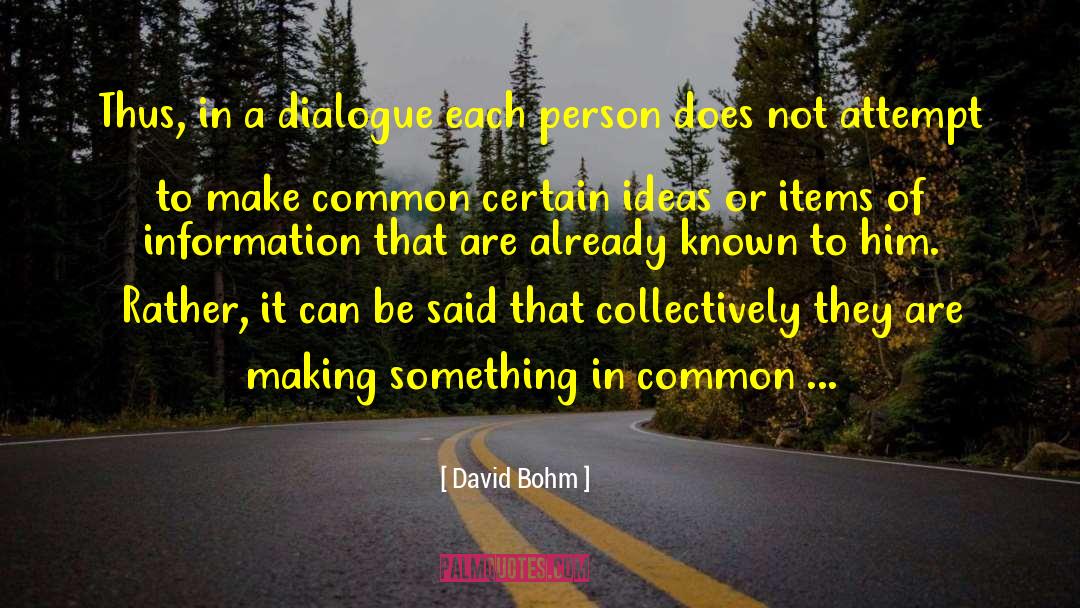 Information That quotes by David Bohm