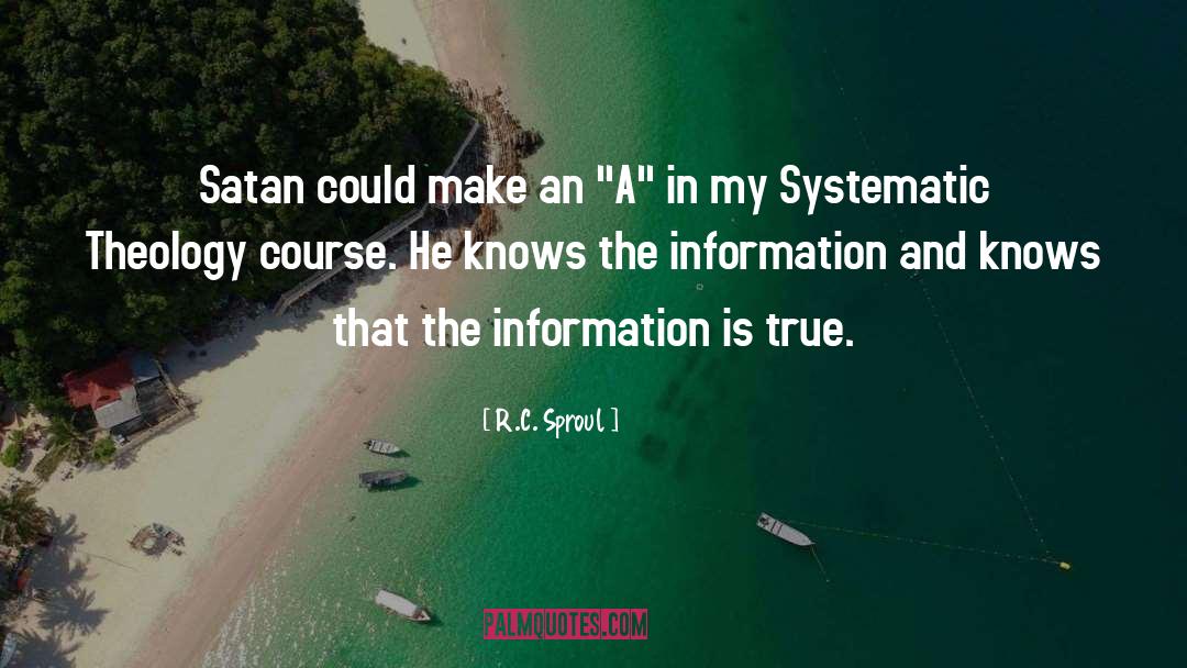 Information Theory quotes by R.C. Sproul