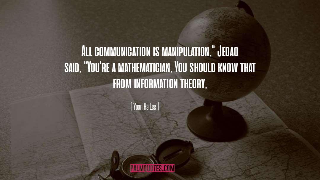 Information Theory quotes by Yoon Ha Lee