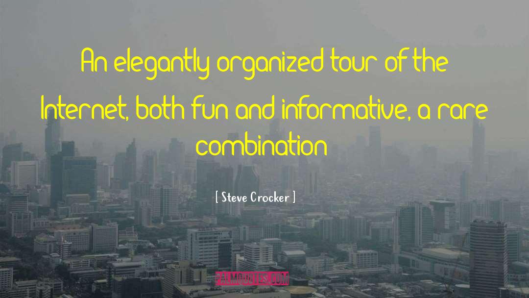 Informative quotes by Steve Crocker