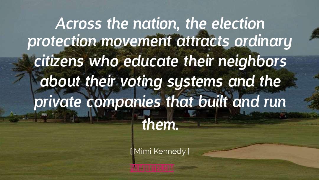 Informed Citizens quotes by Mimi Kennedy