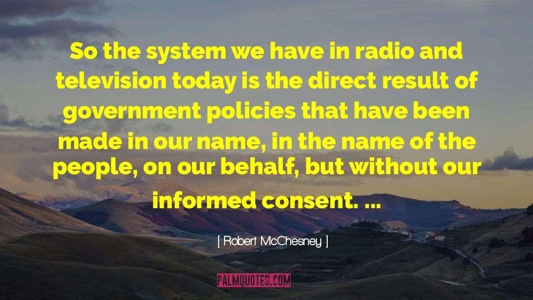 Informed Consent quotes by Robert McChesney